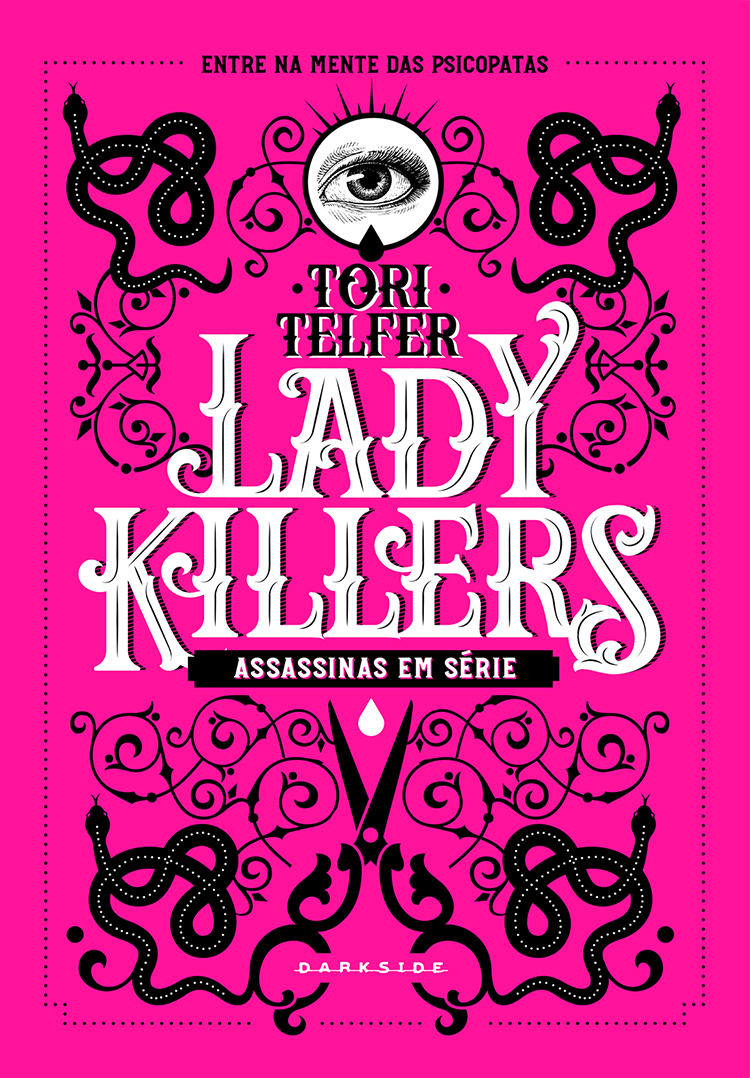 Tori Telfer: Lady Killers (Hardcover, Português language, 2019, DarkSide)