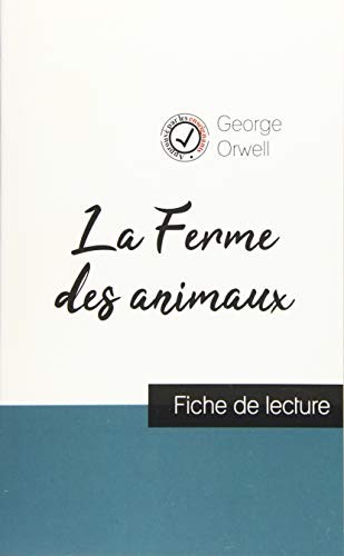 George Orwell: La Ferme des animaux de George Orwell (2019, Comprendre La Litterature)