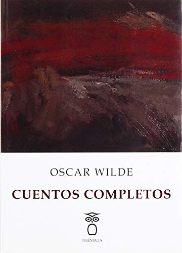 Oscar Wilde: Cuentos completos (Paperback, Thémata)