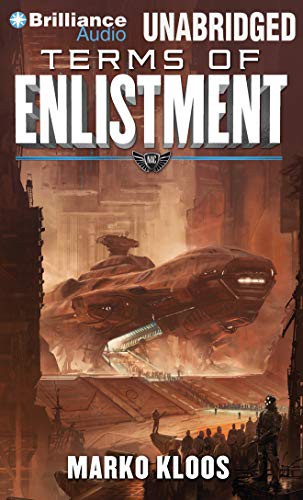 Marko Kloos, Luke Daniels: Terms of Enlistment (AudiobookFormat, Brilliance Audio)