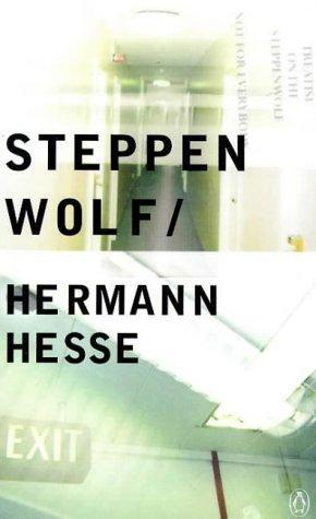 Hermann Hesse: Steppenwolf (Paperback, 1999, Penguin Books, Limited (UK))