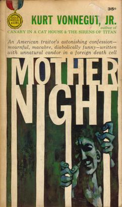 Kurt Vonnegut (duplicate): Mother night (1968, J. Cape)