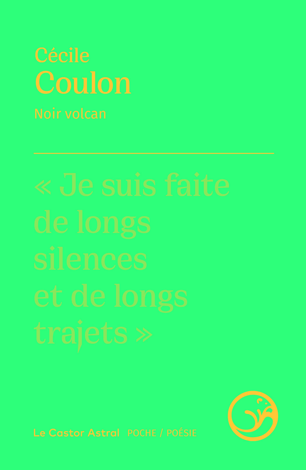 Cécile Coulon: Noir volcan (French language, 2022, Le Castor Astral)
