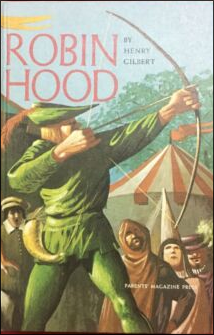 Henry Gilbert: Robin Hood (Hardcover, 1964, Parents' Magazine Press)