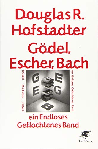 Douglas R Hofstadter: Gödel, Escher, Bach - ein Endloses Geflochtenes Band (Paperback, German language, Klett-Cotta)