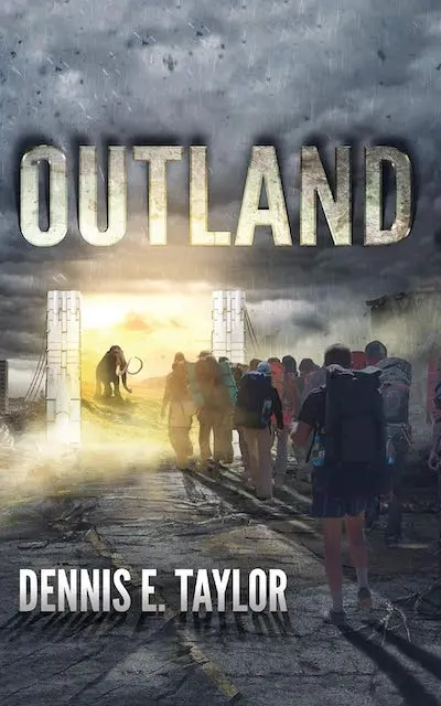 Dennis E. Taylor: Outland (Paperback, 2015, CreateSpace Independent Publishing Platform)