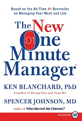 Ken Blanchard, Spencer Johnson M.D.: The New One Minute Manager (Paperback, HarperLuxe)