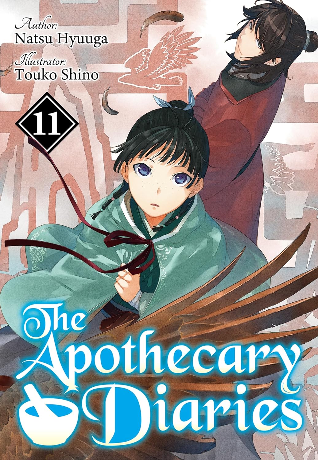 Natsu Hyuuga, Touko Shino, Kevin Steinbach: The Apothecary Diaries: Volume 11 (Light Novel) (EBook, J-Novel Club)