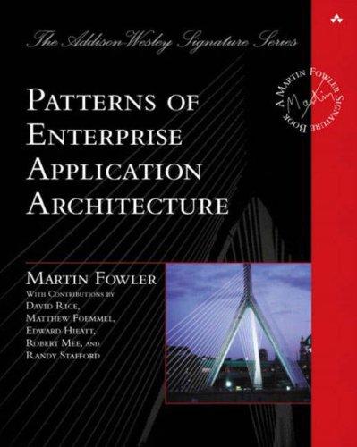 Martin Fowler: Patterns of Enterprise Application Architecture (Hardcover, 2003, Addison-Wesley Professional)