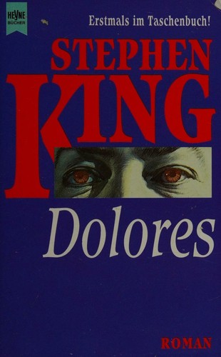 Stephen King, King, Stephen: Dolores (Paperback, German language, 1994, Wilhelm Heyne Verlag)