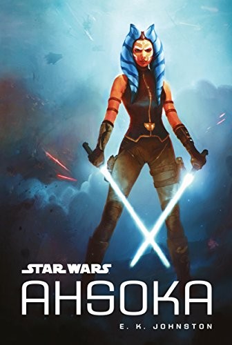 E. K. Johnston: Ahsoka (Egmont UK Ltd)