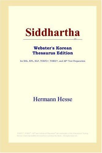 Hermann Hesse, Hermann Hesse: Siddhartha (Webster's Korean Thesaurus Edition) (Paperback, 2006, ICON Group International, Inc.)