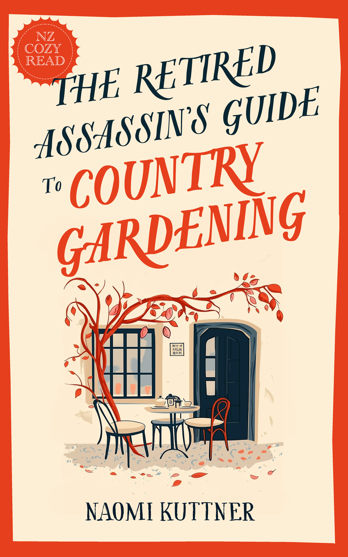 Naomi Kuttner: The Retired Assassin's Guide to Country Gardening