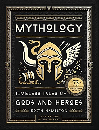 Edith Hamilton, Jim Tierney: Mythology (Hardcover, 2017, Black Dog & Leventhal)