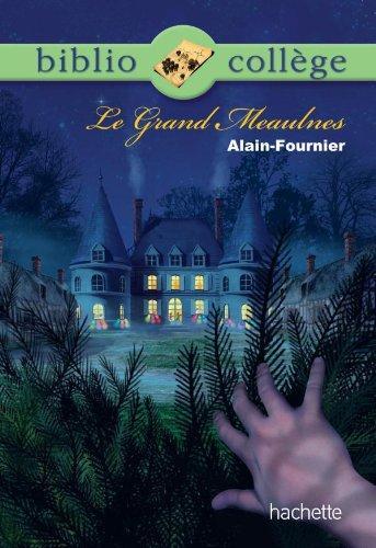 Alain-Fournier: Le Grand Meaulnes (French language, 2010, Hachette)