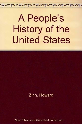 Howard Zinn, H. Zinn: A people's history of the United States (Hardcover, 1980, Harper & Row)