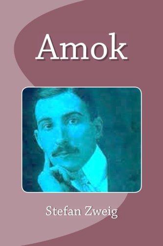 Stefan Zweig: Amok (Spanish Edition)