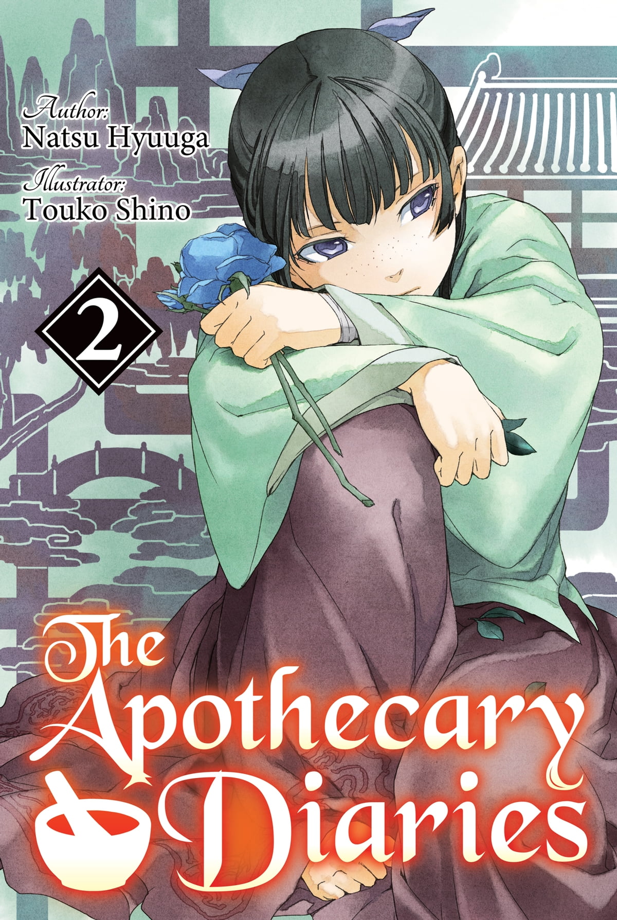 Natsu Hyuuga, Nekokurage, Itsuki Nanao: The Apothecary Diaries: Volume 2 (2021, Square Enix, Square Enix Manga)