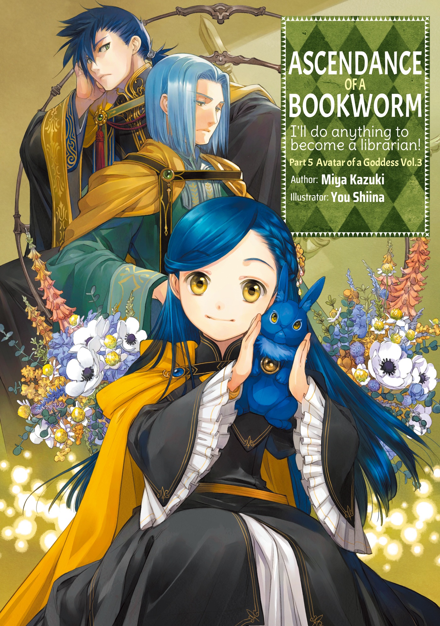 You Shiina, Miya Kazuki: Ascendance of a Bookworm: Part 5 Volume 3 (EBook, 2023, J-Novel Club)