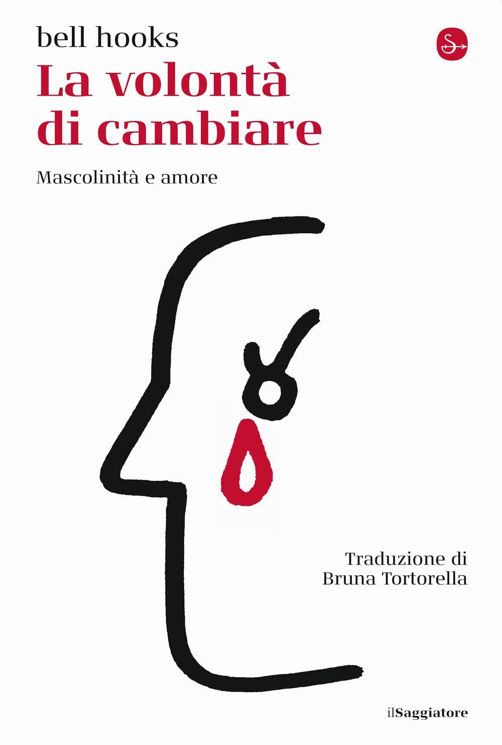 bell hooks: La volontà di cambiare (Paperback, Italiano language, 2022, il Saggiatore)