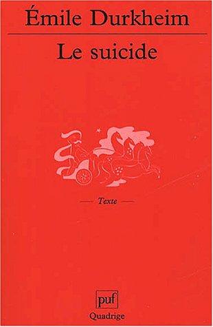 Émile Durkheim: Le suicide (Paperback, French language, Presses Universitaires de France - PUF)