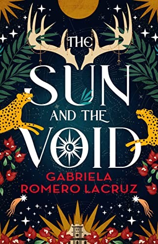 Gabriela Romero Lacruz: The Sun and the Void (Paperback, 2023, Orbit)