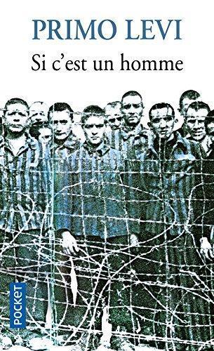 Primo Levi: Si c'est un homme (French language, 2010, Éditions Julliard, Presses Pocket)