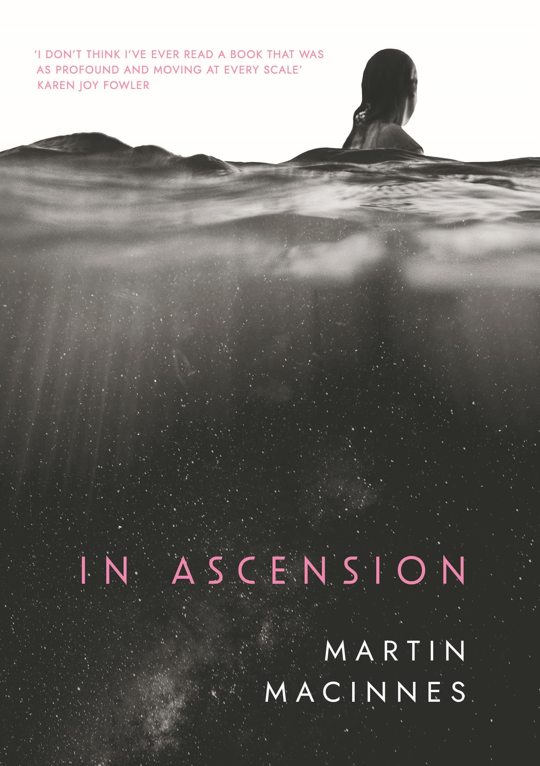 Martin MacInnes: In Ascension (2023, Atlantic Books, Limited)