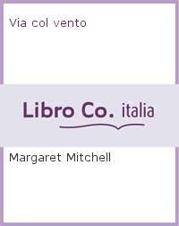 Margaret Mitchell: Via col vento (Italian language, 2020)