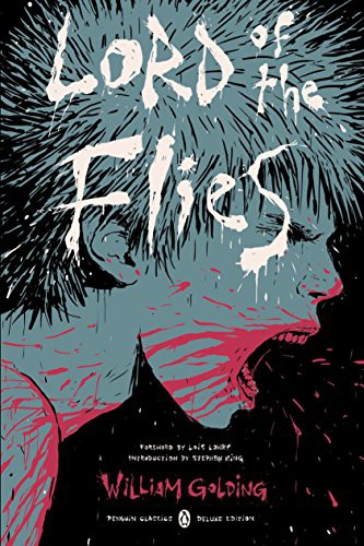 William Golding, Stephen King, Lois Lowry, E. M. Forster, Jennifer Buehler: Lord of the Flies (2016, Penguin Classics)