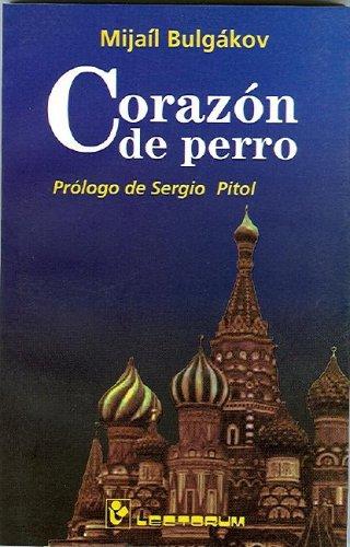 Михаил Афанасьевич Булгаков: Corazon de perro (Paperback, Spanish language, 2001, Editorial Lectorum)