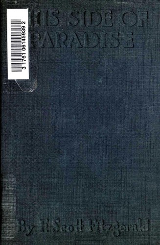 F. Scott Fitzgerald: This side of paradise (1921, Charles Scribner)