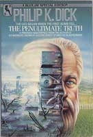 Philip Dick: The penultimate truth (1984, Bluejay Books, distributed by St. Martin's Press)