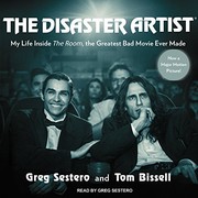 Greg Sestero, Tom Bissell, Greg Sestero: The Disaster Artist (AudiobookFormat, 2014, Tantor Audio)