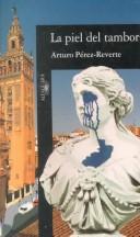 Arturo Pérez-Reverte: La piel del tambor (Paperback, Spanish language, Distribooks)