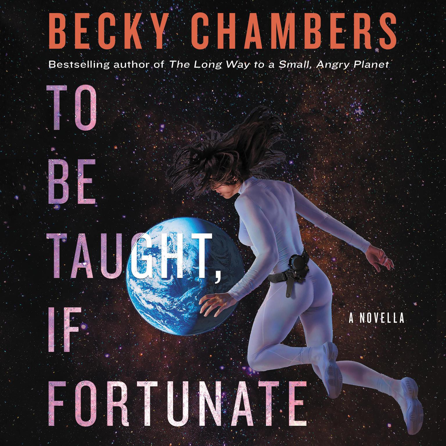 Becky Chambers: To Be Taught, If Fortunate (Hardcover, 2019, Hodder & Stoughton)