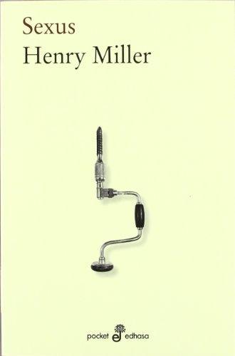 Henry Miller: Sexus (Spanish language, 2012)