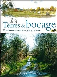 Alexandre Boissinot, Gérard Ruven, Denis Chavreul, Sophie Morin-Pinaud, Hélène Braconnier, Pierre Grillet: Terres de bocage (French language, 2014, Ouest-France)