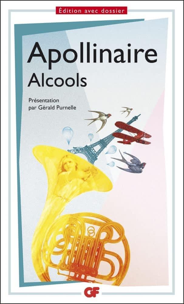 Guillaume Apollinaire: Alcools (French language, 2013, Groupe Flammarion)