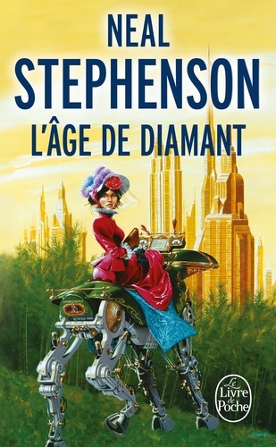 Neal Stephenson, Yves Bonnefoy: L'Âge de diamant (Paperback, French language, 1998, Le Livre de poche)