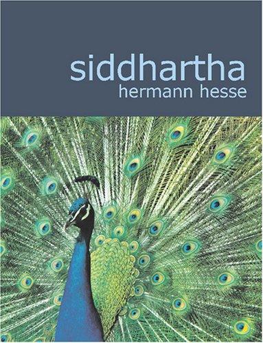 Hermann Hesse, Hermann Hesse: Siddhartha (Large Print Edition) (Paperback, 2007, BiblioBazaar)