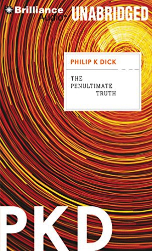 Philip Dick, Nick Podehl: The Penultimate Truth (AudiobookFormat, Brilliance Audio)