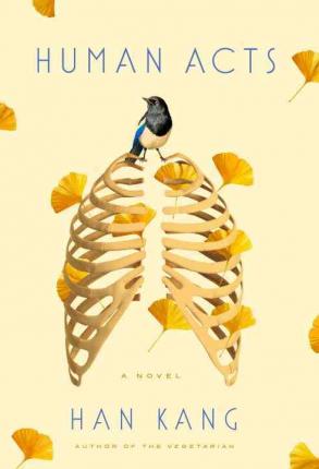 한강: Human Acts (Hardcover, 2017, Hogarth Press)