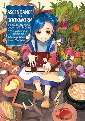 Miya Kazuki, You Shiina, You Shiina, Quof: Ascendance of a Bookworm Part 1 Volume 1 (EBook, 2019, J-Novel Club)