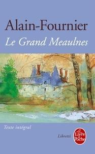 Alain-Fournier: Le Grand Meaulnes - Edition Collège (French language)