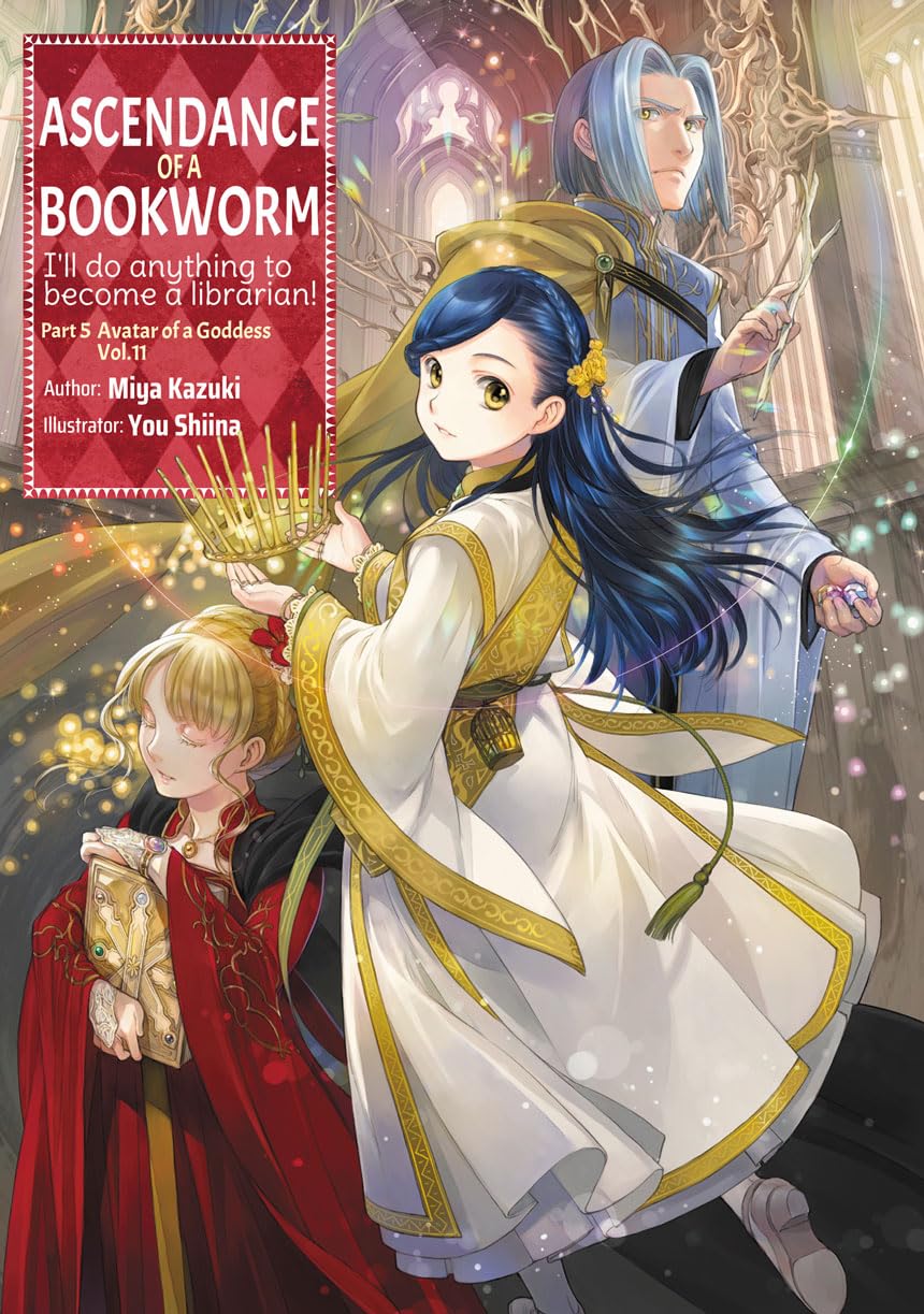 Miya Kazuki, You Shiina: Ascendance of a Bookworm Part 5 Volume 11 (EBook, 2024, J-Novel Club)