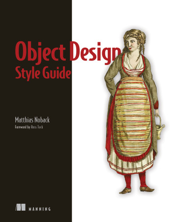 Matthias Noback: Object Design Style Guide (2019, manning)