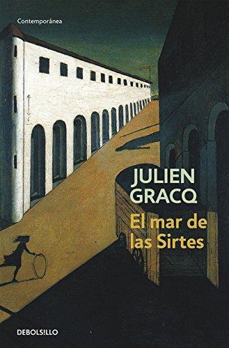 Julien Gracq: El Mar de las Sirtes (Spanish language, 2005)