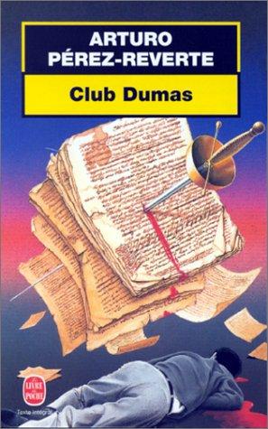 Arturo Pérez-Reverte, Jean-Pierre Quijano: Le Club Dumas, ou, L'ombre de Richelieu (Paperback, 1995, LGF)