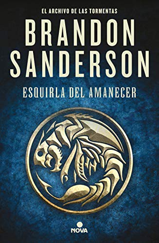 Brandon Sanderson, Manuel Viciano Delibano: Esquirla del Amanecer (Hardcover, Nova)